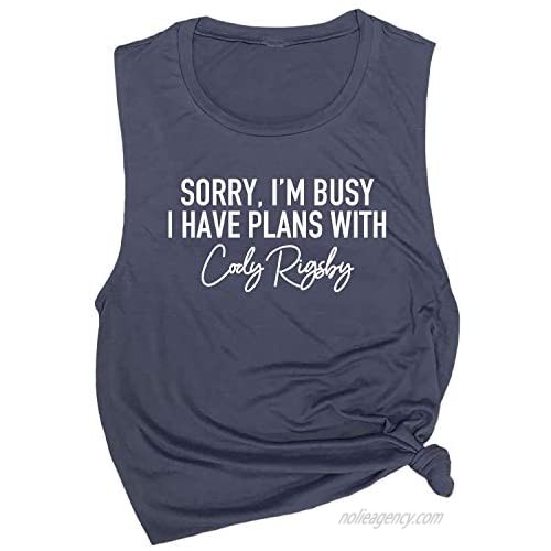 Sorry  I'm Busy I Have Plans with Cody Rigsby Funny Fitness Muscle Tee